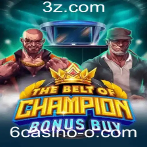 Explorando o Mundo de TheBeltOfChampionBonusBuy no 6casino